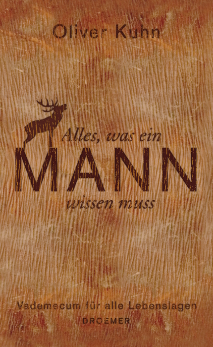 Alles, was ein Mann wissen muss - Oliver Kuhn