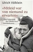 "Mitleid war von niemand zu erwarten" - Ulrich V&ouml;lklein