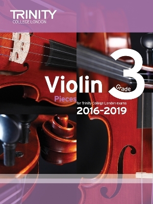 Violin Exam Pieces Grade 3 2016&ndash;2019