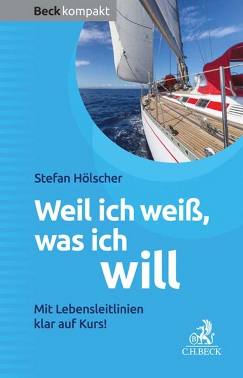 Weil ich wei&szlig;, was ich will - Stefan H&ouml;lscher