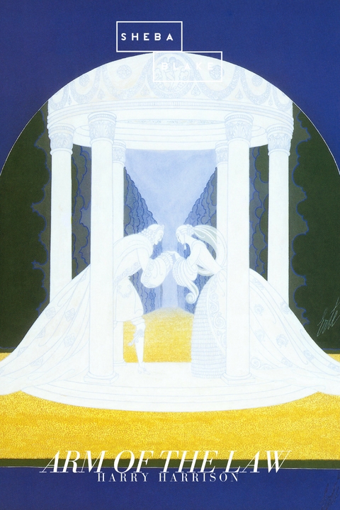 Arm of the Law - Harry Harrison, Sheba Blake