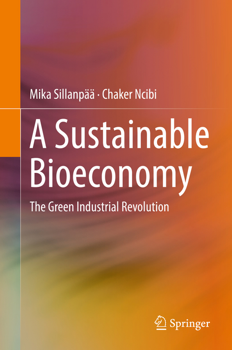 A Sustainable Bioeconomy - Mika Sillanp&auml;&auml;, Chaker Ncibi