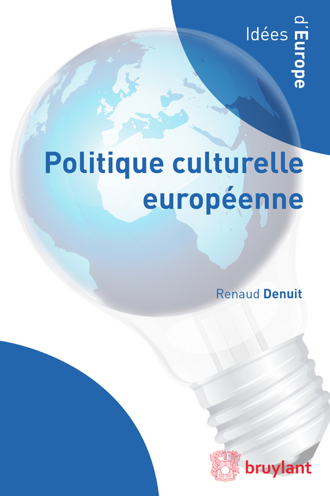 Politique culturelle europ&eacute;enne - Renaud DENUIT
