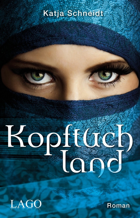 Kopftuchland - Katja Schneidt