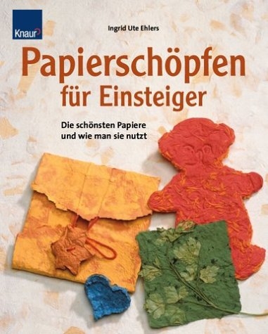 Papiersch&ouml;pfen f&uuml;r Einsteiger - Ute Ehlers