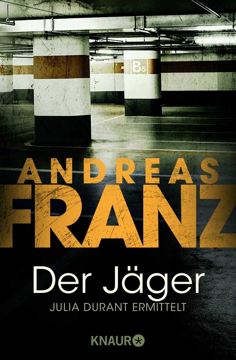 Der J&auml;ger - Andreas Franz