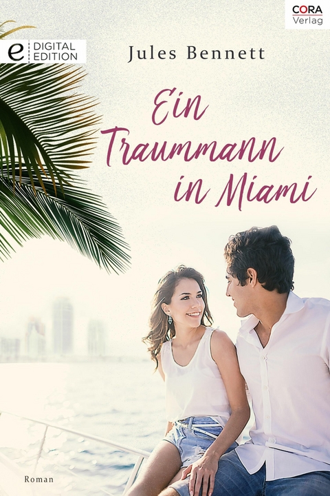 Ein Traummann in Miami - Jules Bennett