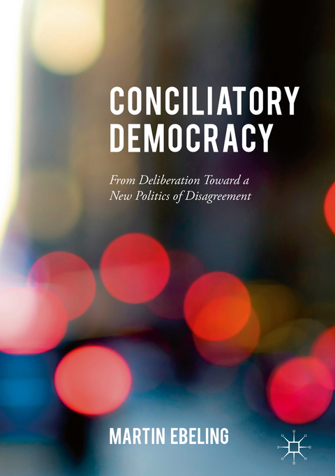 Conciliatory Democracy -  Martin Ebeling