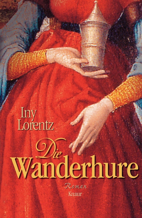 Die Wanderhure - Iny Lorentz