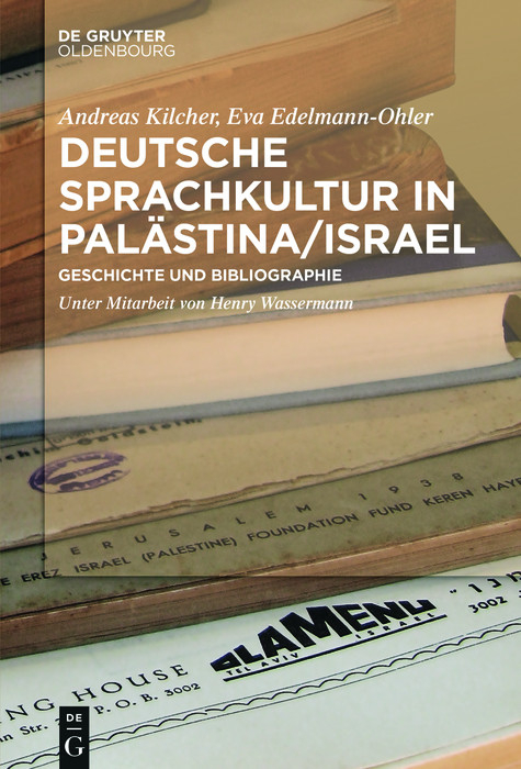 Deutsche Sprachkultur in Pal&auml;stina/Israel -  Andreas Kilcher,  Eva Edelmann-Ohler