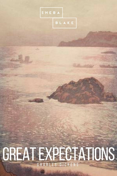 Great Expectations - Charles Dickens, Sheba Blake