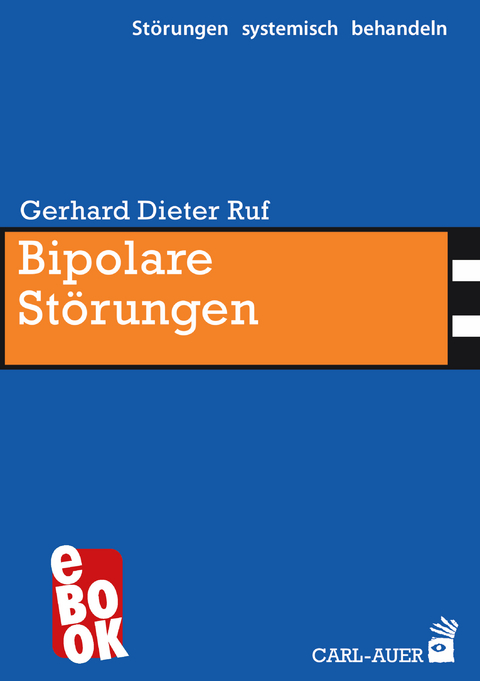 Bipolare St&ouml;rungen - Gerhard Dieter Ruf