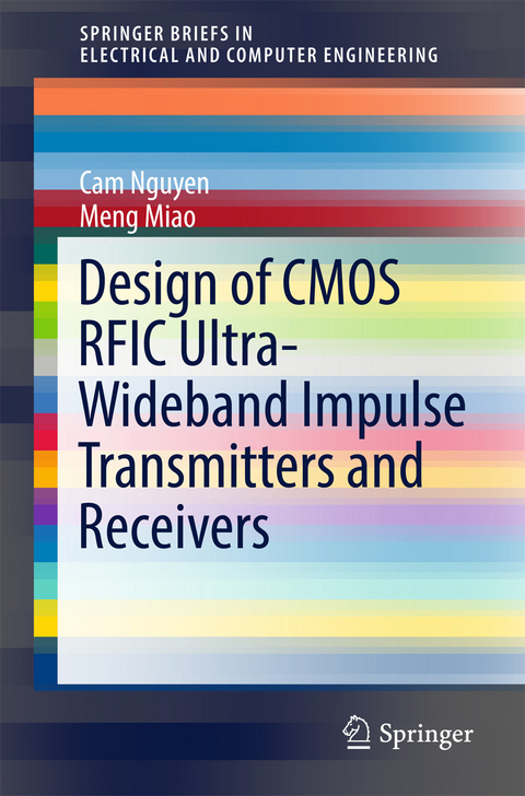 Design of CMOS RFIC Ultra-Wideband Impulse Transmitters and Receivers -  Cam Nguyen,  Meng Miao