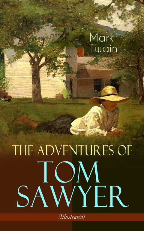 The Adventures of Tom Sawyer (Illustrated) - Mark Twain