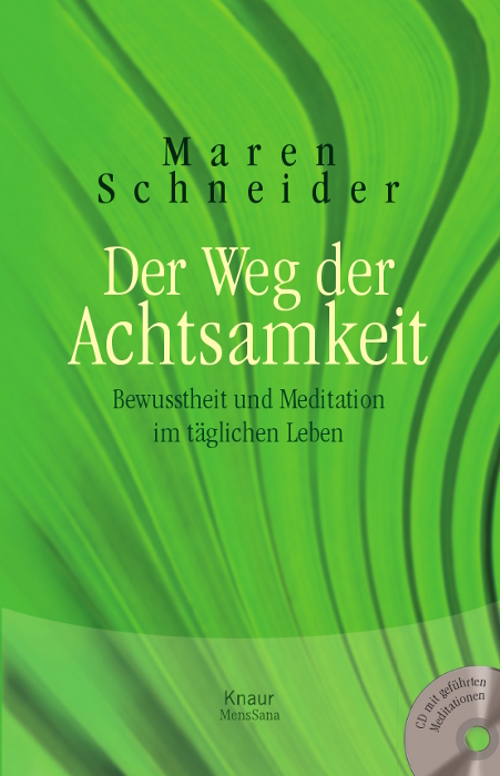 Der Weg der Achtsamkeit - Maren Schneider