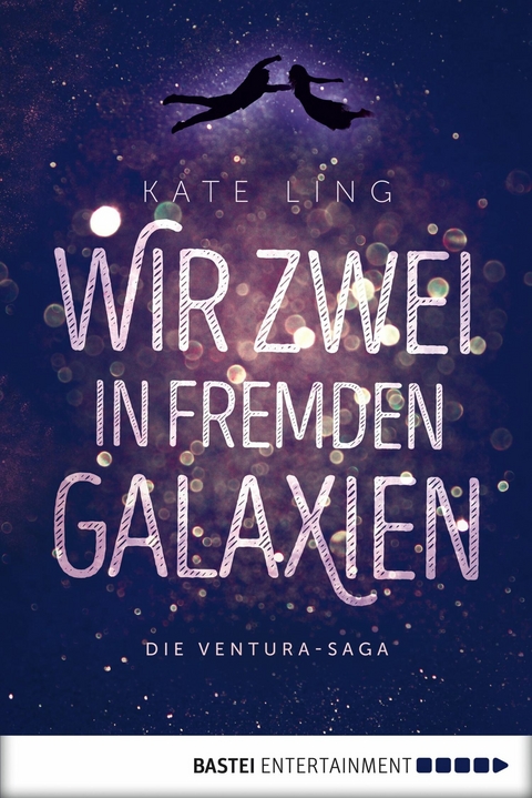 Wir zwei in fremden Galaxien - Kate Ling