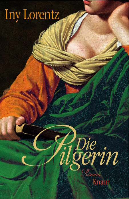 Die Pilgerin - Iny Lorentz