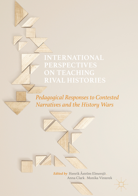 International Perspectives on Teaching Rival Histories - 