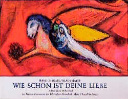 Wie sch&ouml;n ist Deine Liebe! - Marc Chagall, Klaus Mayer