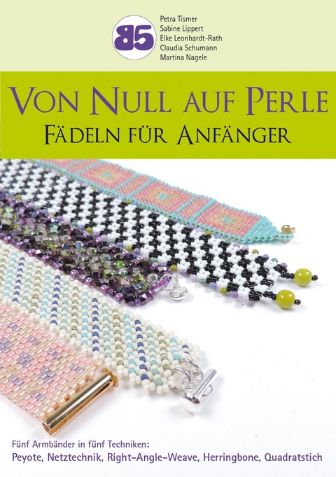 Von Null auf Perle - Petra Tismer, Sabine Lippert, Elke Leonhardt-Rath, Claudia Schumann, Martina Nagele