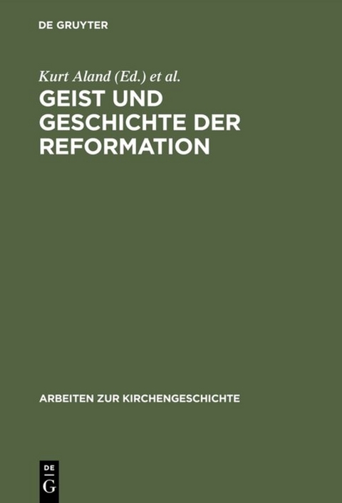Geist und Geschichte der Reformation - 
