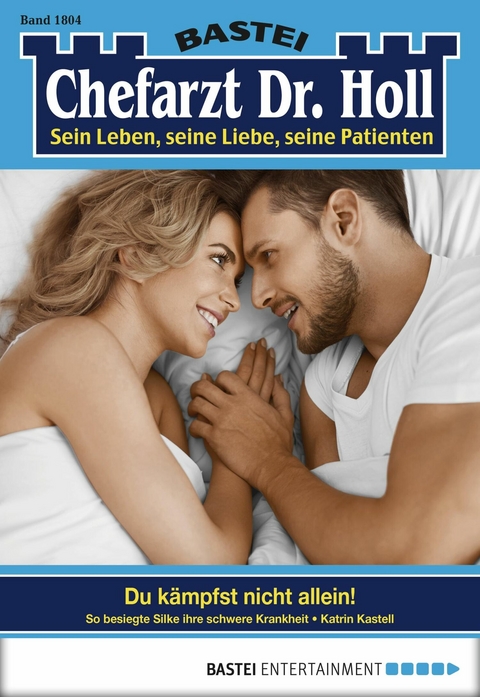 Chefarzt Dr. Holl 1804 - Katrin Kastell