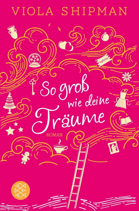 So gro&szlig; wie deine Tr&auml;ume - Viola Shipman