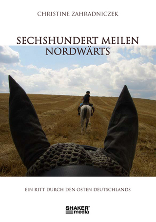 Sechshundert Meilen nordwärts