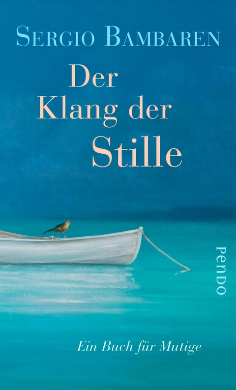 Der Klang der Stille -  Sergio Bambaren