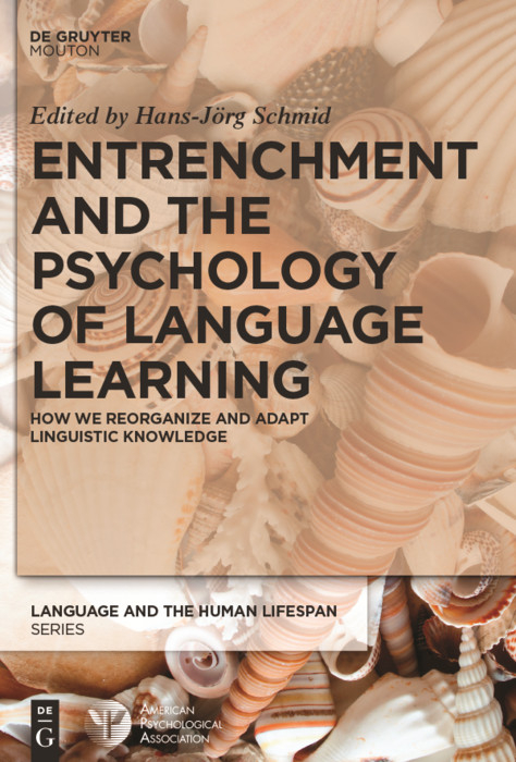 Entrenchment and the Psychology of Language Learning - 