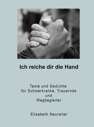 Ich reiche dir die Hand