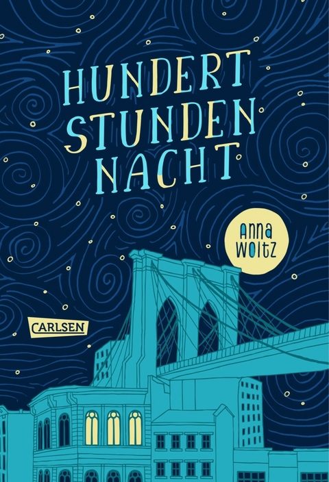Hundert Stunden Nacht - Anna Woltz