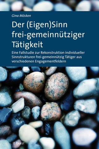 Der (Eigen)Sinn frei-gemeinnütziger Tätigkeit