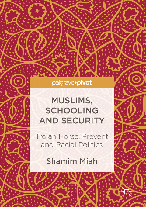 Muslims, Schooling and Security - Shamim Miah