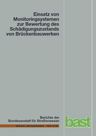 Einsatz von Monitoringsystemen zur Bewertung des Schädigungszustands von Brückenbauwerken