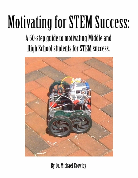 Motivating for STEM Success -  Dr. Michael Crowley