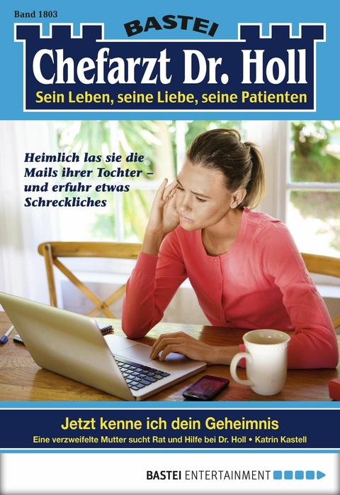 Chefarzt Dr. Holl 1803 - Katrin Kastell