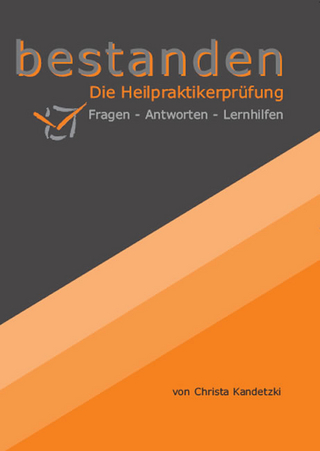 bestanden – Die Heilpraktikerprüfung