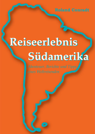 Reiseerlebnis Südamerika