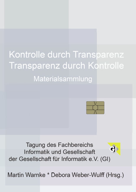 Kontrolle durch Transparenz /Transparenz durch Kontrolle - 