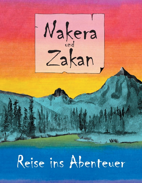 Nakera und Zakan - Rebekka Schor