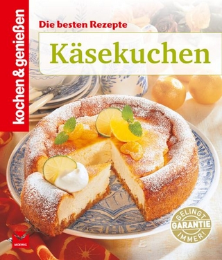 Kochen & Genießen, Käsekuchen