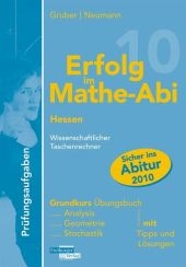 Erfolg im Mathe-Abi 2009 Hessen Pr&uuml;fungsaufgaben Grundkurs wissenschaftlicher Taschenrechner - Helmut Gruber, Robert Neumann