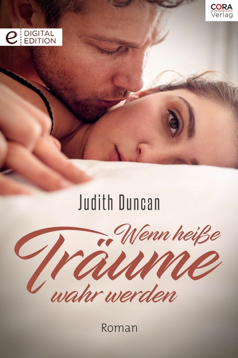 Wenn hei&szlig;e Tr&auml;ume wahr werden - Judith Duncan