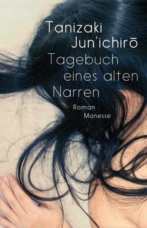 Tagebuch eines alten Narren - Jun'ichiro Tanizaki