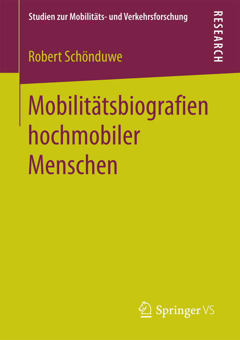 Mobilit&auml;tsbiografien hochmobiler Menschen - Robert Sch&ouml;nduwe