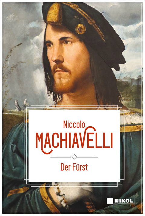 Der F&uuml;rst - Niccolo Machiavelli