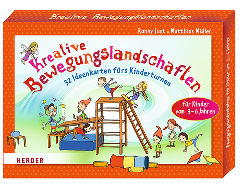 Kreative Bewegungslandschaften - Ronny Just, Matthias Müller