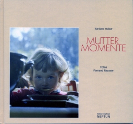 Muttermomente - Barbara Traber