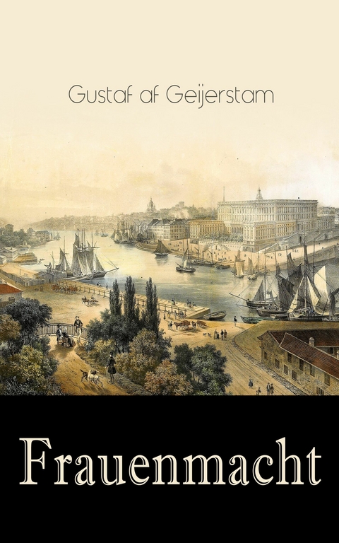 Frauenmacht -  Gustaf af Geijerstam